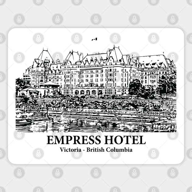 Empress Hotel - Victoria BC Magnet by Lakeric